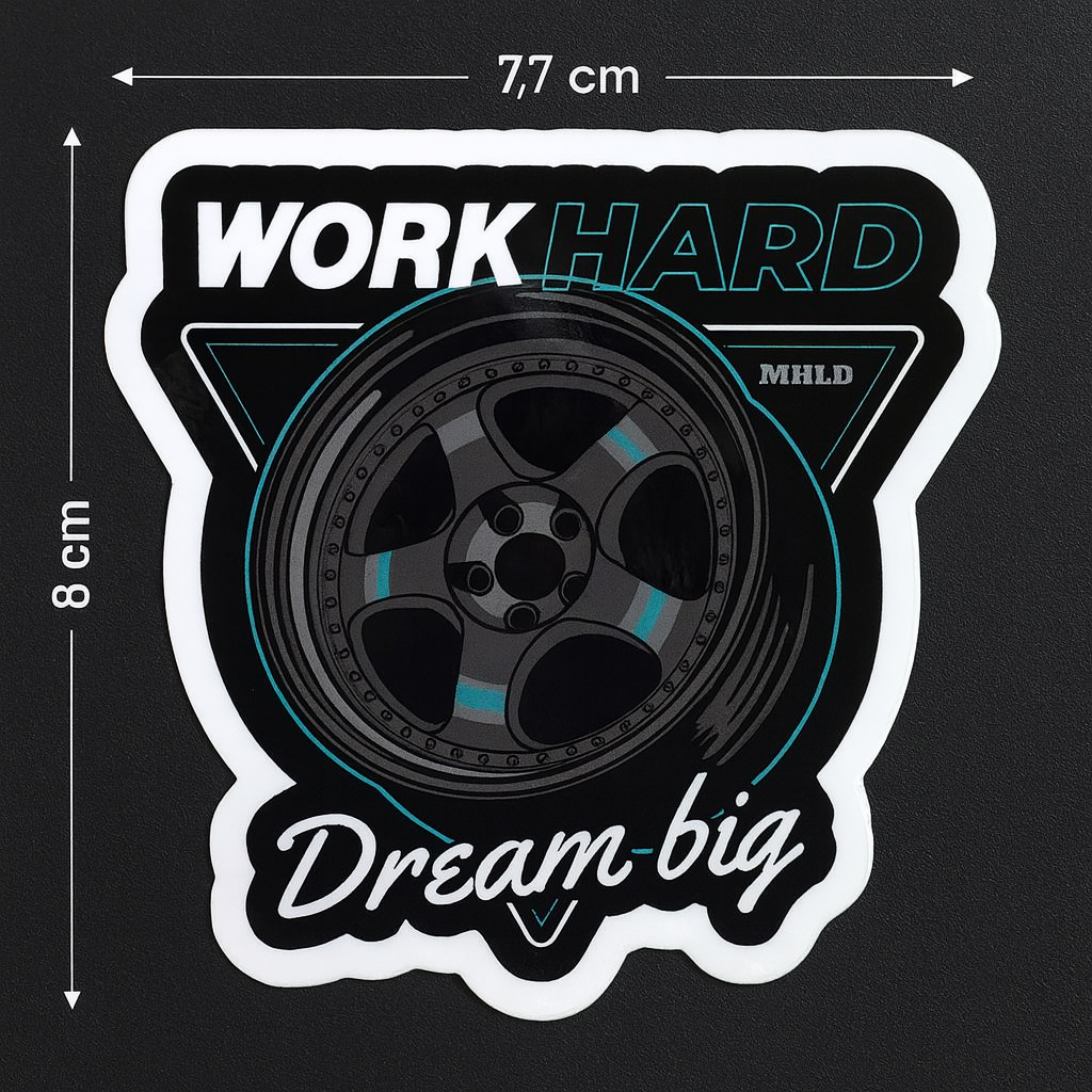 Work Hard Dream Big Wheel