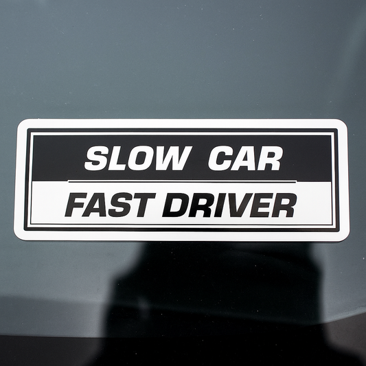 Slow Car Fast Driver