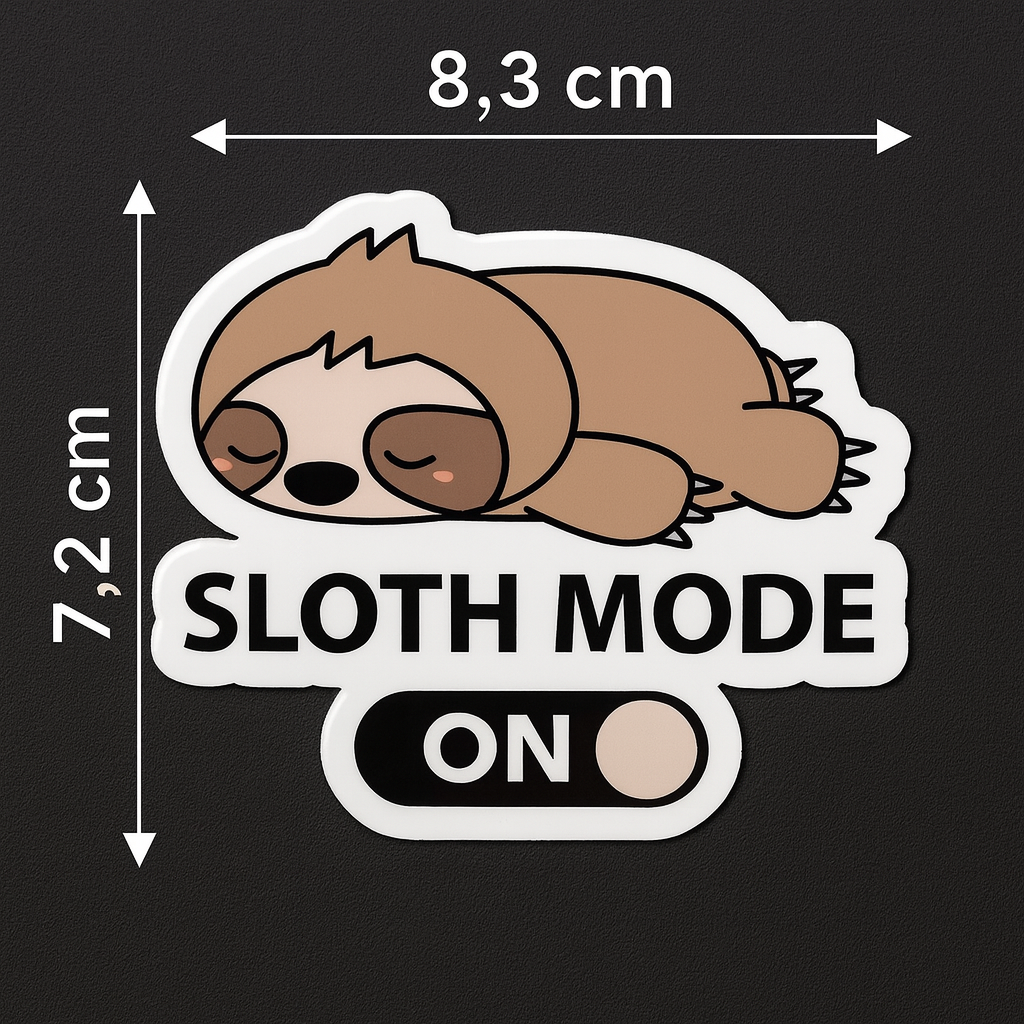 Sloth Mode On