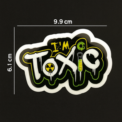 I'm Toxic